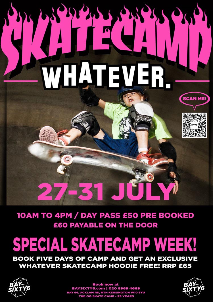 Learn to Skateboard this Summer Skate Camp 2026 Whatever at BAYSIXTY6 flyer